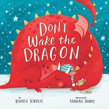 Hardcover Don't Wake the Dragon: An Interactive Bedtime Story! Book