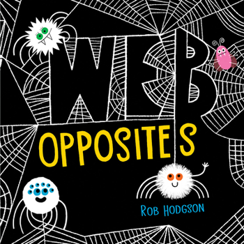 Board book Web Opposites Book