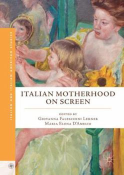 Hardcover Italian Motherhood on Screen Book