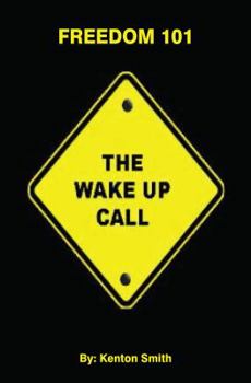 Paperback Freedom 101: The Wake Up Call Book