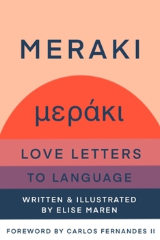 Meraki: Love Letters to Language
