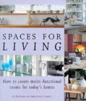 Paperback Spaces for Living: How to Create Multi-functional Rooms for Today's Homes Book