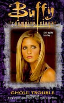 Ghoul Trouble - Book #32 of the Buffy - Im Bann der Dämonen