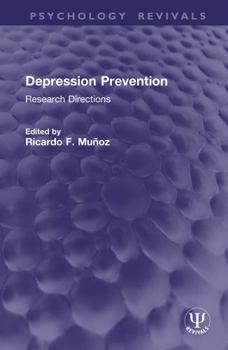 Depression Prevention: Research Directions (Series in Clinical and Community Psychology)