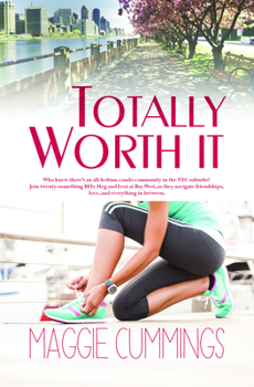 Totally Worth It - Book #1 of the Bay West Social