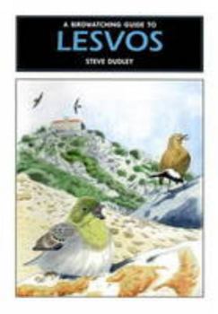 Paperback A Birdwatching Guide to Lesvos by Dudley, Steve (2009) Paperback Book