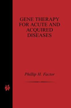 Hardcover Gene Therapy for Acute and Acquired Diseases Book