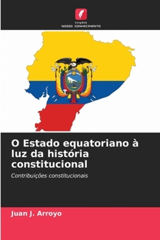 Paperback O Estado equatoriano à luz da história constitucional [Portuguese] Book