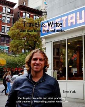 Paperback Travel & Write Your Own Book, Blog and Stories - New York: Get Inspired to Write and Start Practicing Book