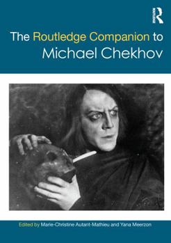 Paperback The Routledge Companion to Michael Chekhov Book