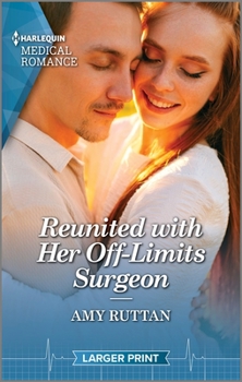 Mass Market Paperback Reunited with Her Off-Limits Surgeon [Large Print] Book