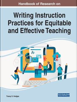 Hardcover Handbook of Research on Writing Instruction Practices for Equitable and Effective Teaching Book