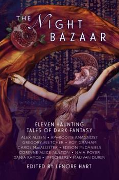 Paperback The Night Bazaar: Eleven Haunting Tales of Forbidden Wishes and Dangerous Desires Book