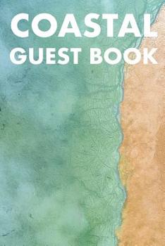 COASTAL GUEST BOOK: GUEST REVIEWS FOR AIRBNB, HOMEAWAY, BOOKINGS, HOTELS, CAFE, B&B, MOTEL - FEEDBACK & REVIEWS FROM GUESTS, 100 PAGE. GREAT GIFT IDEA ... GIFT, PRESENT FOR OWNER, HOTELS, B&B, THANKS