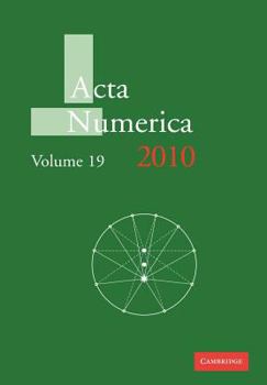 ACTA Numerica 2010: Volume 19 - Book #19 of the Acta Numerica Volumes