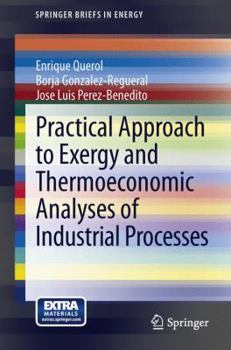 Paperback Practical Approach to Exergy and Thermoeconomic Analyses of Industrial Processes Book