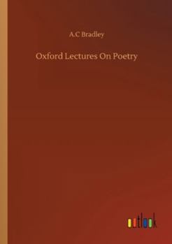 Paperback Oxford Lectures On Poetry Book