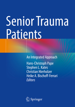 Paperback Senior Trauma Patients: An Integrated Approach Book