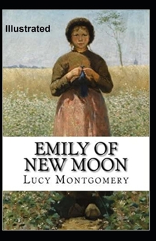 Paperback Emily of New Moon Illustrated Book