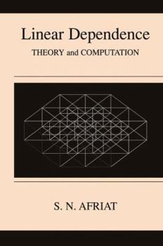 Paperback Linear Dependence: Theory and Computation Book