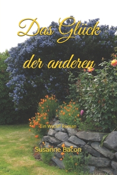 Paperback Das Glück der anderen: Ein Wycliff Roman [German] Book