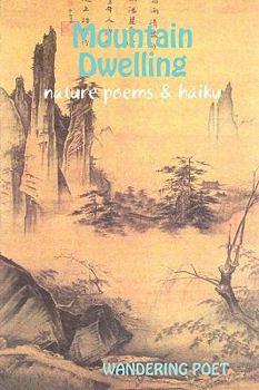 Paperback Mountain Dwelling Nature Poems & Haiku Book