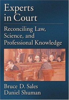 Hardcover Experts in Court: Reconciling Law, Science, and Professional Knowledge Book