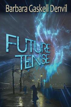 Paperback Future Tense: A Time Travel Thriller Romance Book
