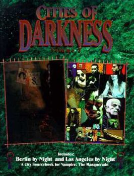 Cities of Darkness Volume 2 - Book  of the Vampire: the Masquerade