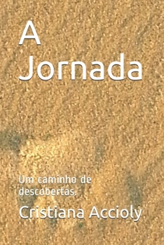 Paperback A Jornada: Um caminho de descobertas. [Portuguese] Book