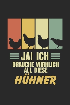 Ja! Ich Brauche Wirklich All Diese Hühner: Notizbuch/Tagebuch/Organizer/120 Linierte Seiten/ 6x9 Zoll (German Edition)