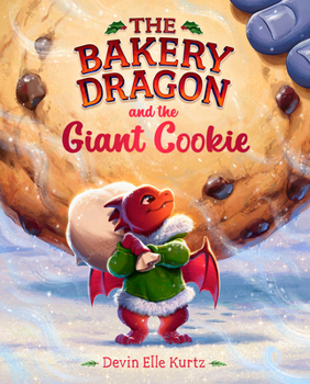Library Binding The Bakery Dragon and the Giant Cookie Book