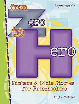 Paperback From Zero to Hero: Numbers & Bible Stories for Preschoolers Book