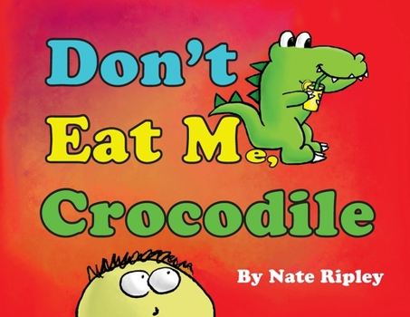 Paperback Don't Eat Me, Crocodile Book