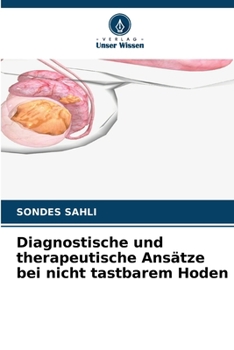 Diagnostische und therapeutische Ansätze bei nicht tastbarem Hoden (German Edition)