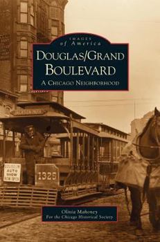 Hardcover Douglas/Grand Boulevard: A Chicago Neighborhood Book