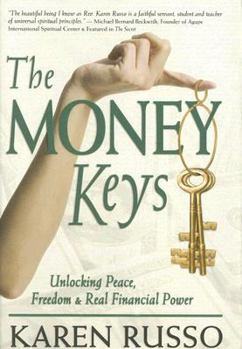 Hardcover The Money Keys: Unlocking Peace, Freedom & Real Financial Power Book