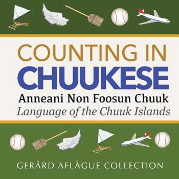 Paperback Counting in Chuukese: Language of the Chuuk Islands Book