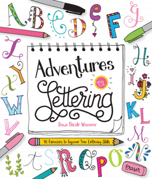 Paperback Adventures in Lettering: 40 Exercises to Improve Your Lettering Skills Book