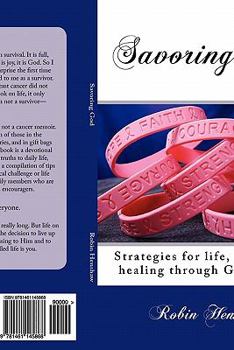 Savoring God: Strategies for life, living, and healing through God’s Word
