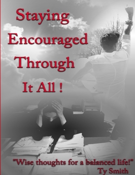 Paperback Staying Encouraged Through It All Book