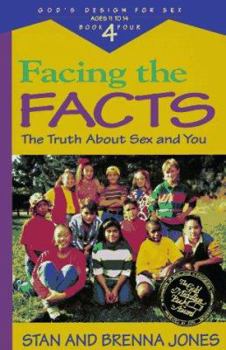 Paperback Facing the Facts: The Truth about Sex and You Book