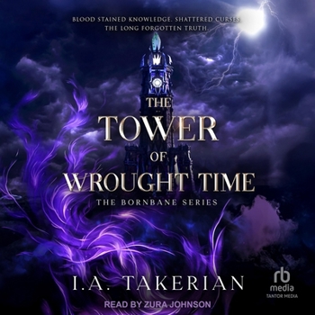 The Tower of Wrought Time - Book #3 of the Bornbane