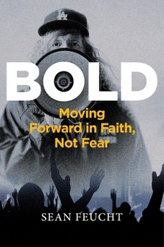 Hardcover Bold: Moving Forward in Faith, Not Fear Book