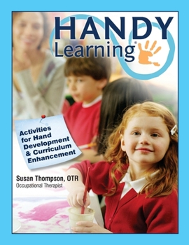 Paperback Handy Learning: Activities for Hand Development & Curriculum Enhancement Book