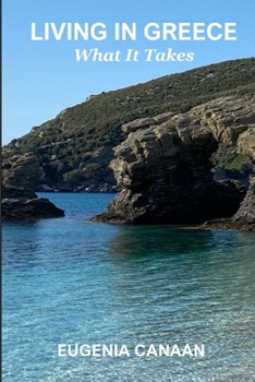 Paperback Living in Greece: What it Takes Book