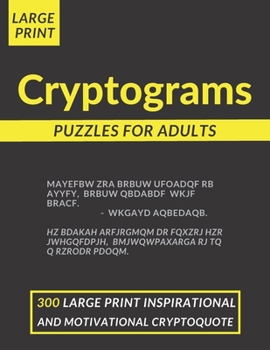 Paperback Cryptograms Puzzles For Adults Large Print: 300 LARGE PRINT Inspirational And Motivational Cryptoquote To Keep You Entertained (SPANISH EDITION) [Spanish] [Large Print] Book