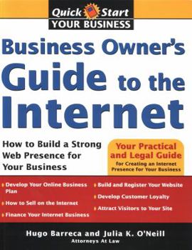 Paperback Business Owner's Guide to the Internet: How to Build a Strong Web Presence for Your Business Book