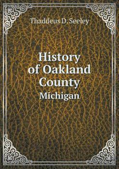 Paperback History of Oakland County Michigan Book