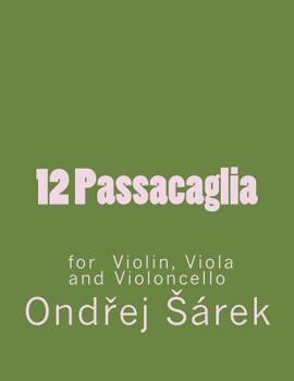 Paperback 12 Passacaglia for Violin, Viola and Violoncello Book